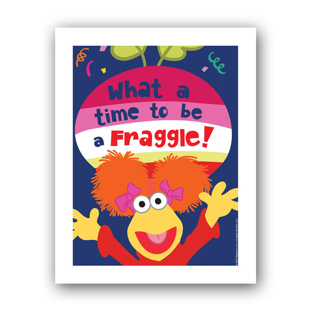 What a Time To Be a Fraggle Art Print