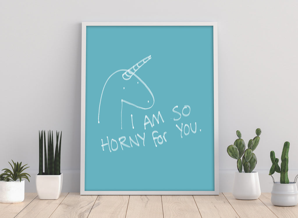 Unicorn - I Am So Horny - 11X14inch Premium Art Print