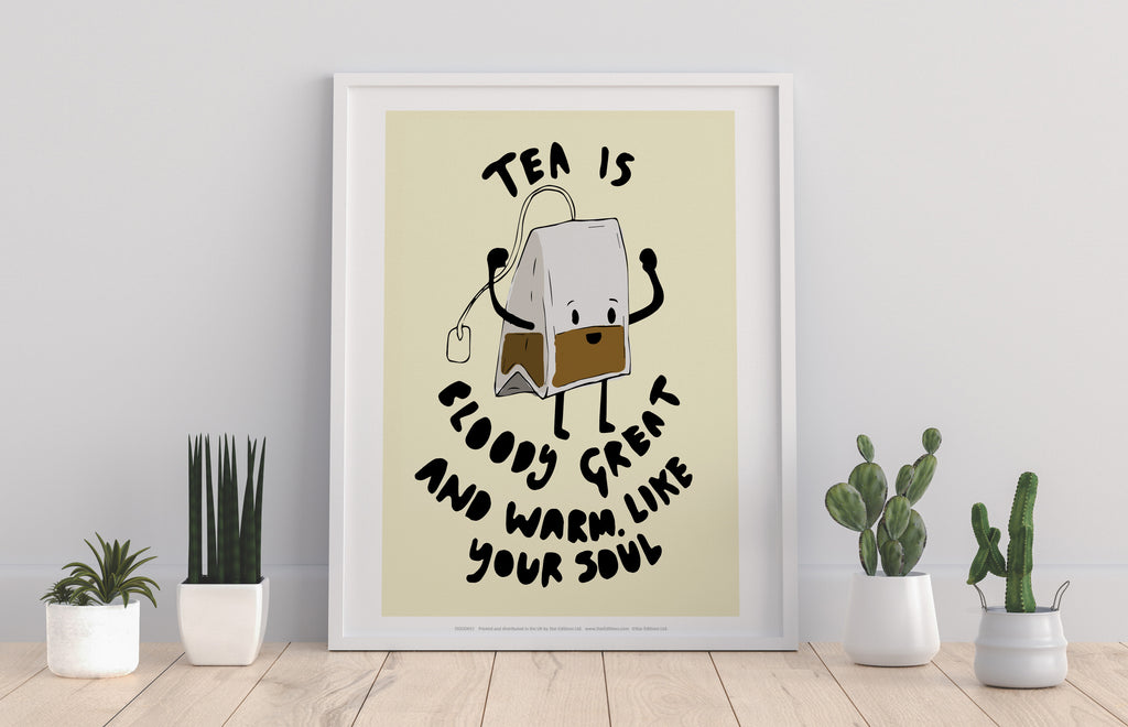 Tea Is Bloody Great - 11X14inch Premium Art Print