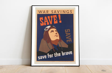 Save The Brave - 11X14inch Premium Art Print