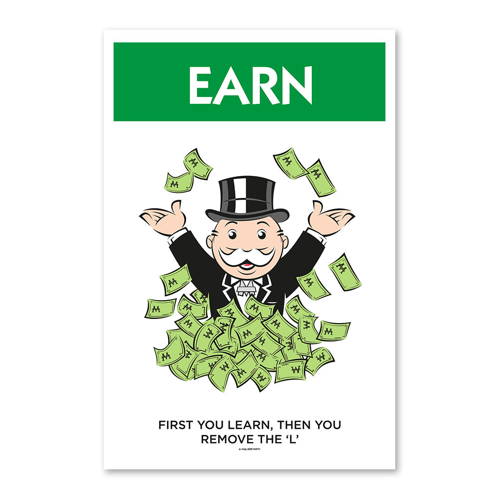 Motivational Earn - 61x40cm Art Print