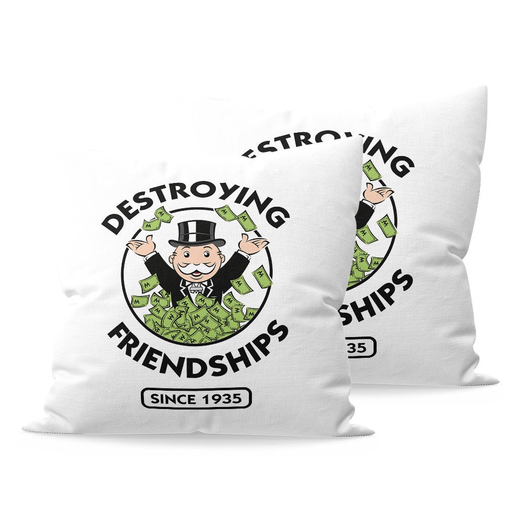 Destroying Friendships Money - Fibre Filled Cushion