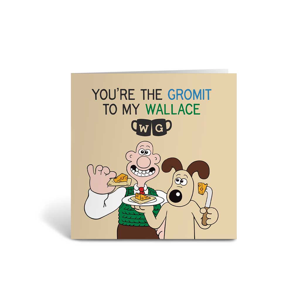 WAGR076: Wallace and Gromit - You're the Gromit to my Wallace Greeting Card