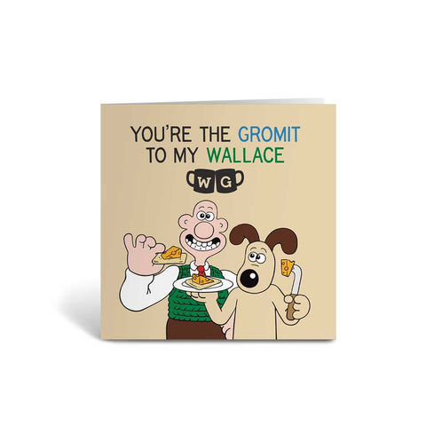 WAGR076: Wallace and Gromit - You're the Gromit to my Wallace Greeting Card