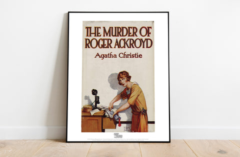 Agatha Christie - The Murder Of Roger Ackroyd - Art Print