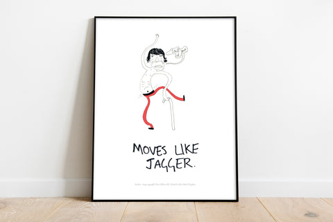 Moves Like Jagger - 11X14inch Premium Art Print