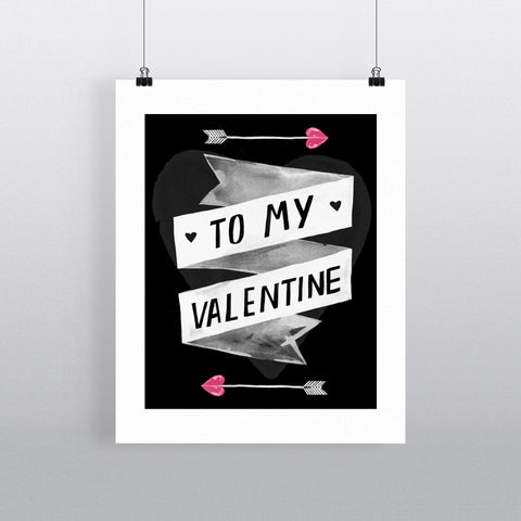 To My Valentine 11x14 Print