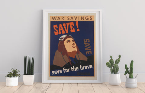 Save The Brave - 11X14inch Premium Art Print