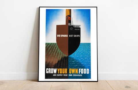 Poster - Use You Spade Not Ships - 11X14inch Premium Art Print