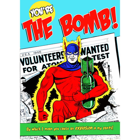 You're The Bomb Greeting Card 7x5