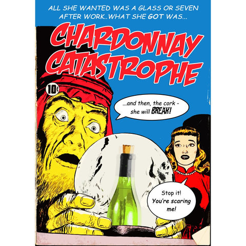 Chardonnay Catastrophe Greeting Card 7x5