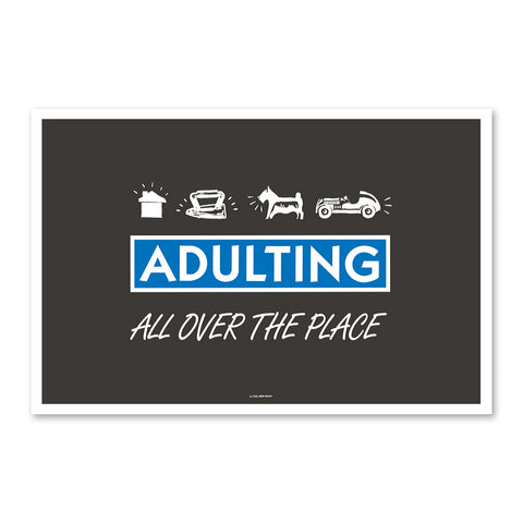 Adulting - 61x40cm Art Print