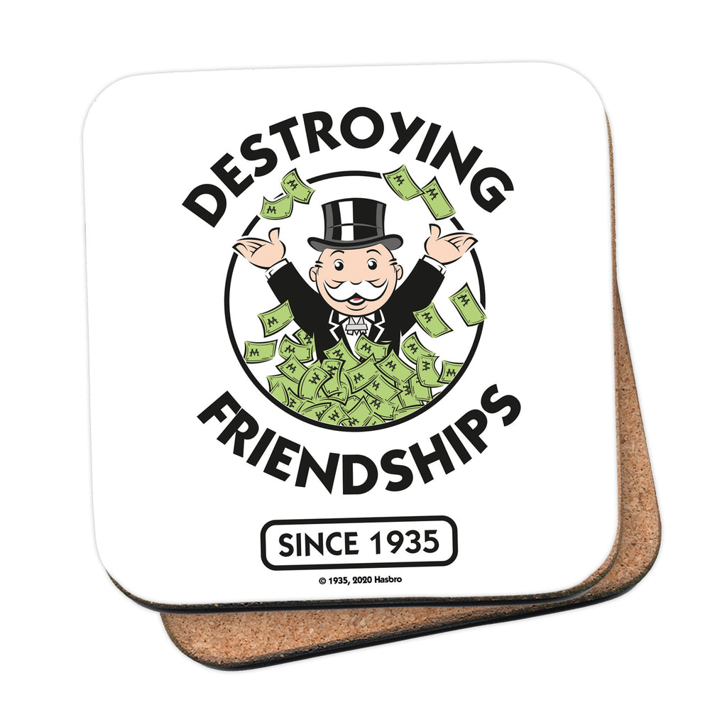 Destroying Friendships Money - Cork Coaster