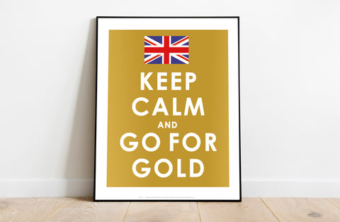 Keep Calm Go For Gold - 11X14inch Premium Art Print
