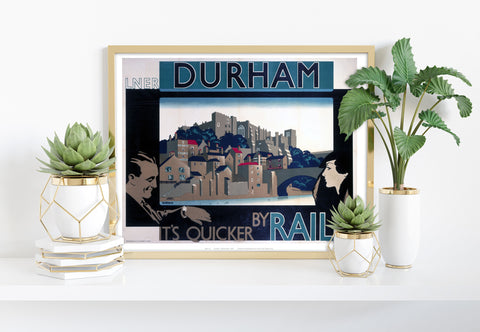 Durham, It's Quicker By Rail - 11X14inch Premium Art Print