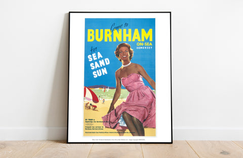 Burnham-On-Sea, Somerset For Sea, Sand, Sun - Art Print