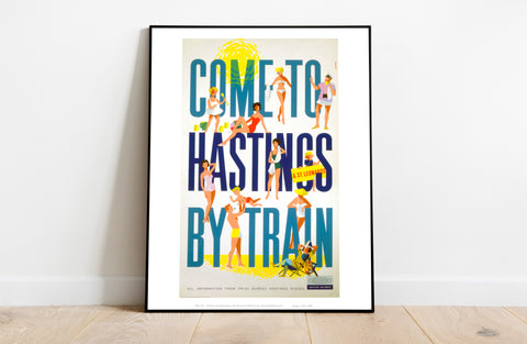 Come To Hastings By Train - Southern Railway - Art Print