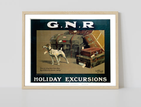 Every Dog Has His Day - Gnr Holiday Excursions - Art Print
