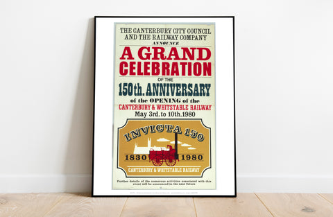 The 150Th Anniversary Of The Canterbury Railway Art Print