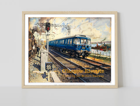 Glasgow Electric - Travel By The Modern Railway Art Print