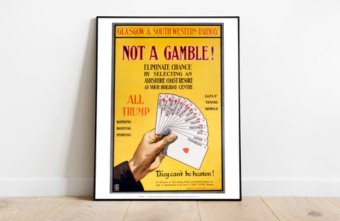 Not A Gamble - Ayrshire Coast Resort - Premium Art Print