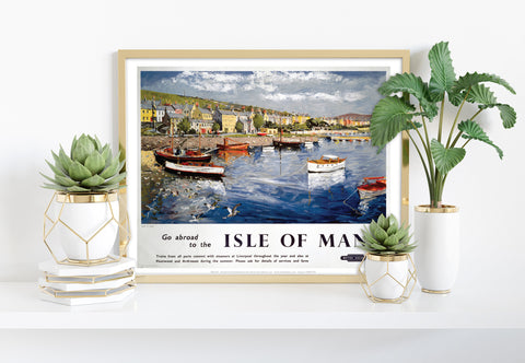 Go Abroad To The Isle Of Man - Port St Mary - Art Print