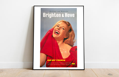 Brighton And Hove - Brilliant And Beautiful - Art Print