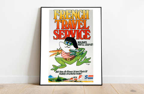 French Travel Service - Holidays You'Ll Leap At Art Print