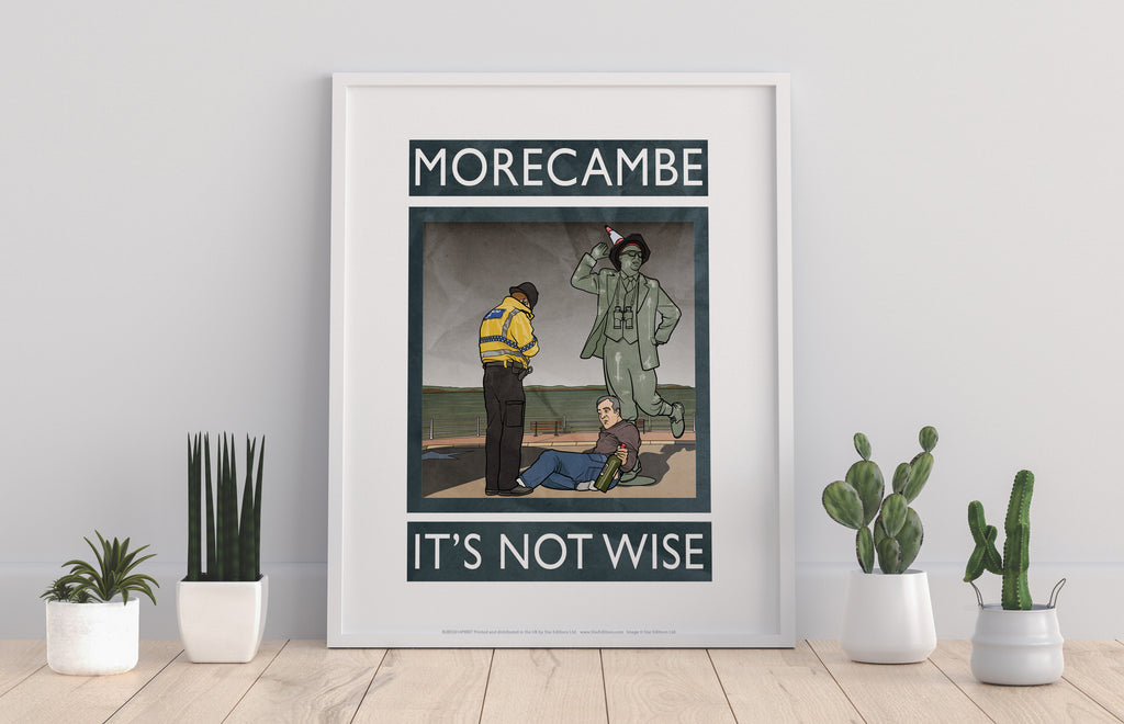 Morcambe, It's Not Wise - 11X14inch Premium Art Print