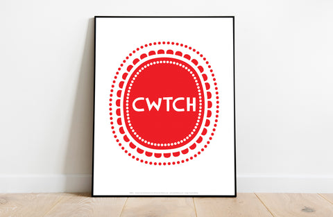 Welsh Poster- Cwtch 2 - 11X14inch Premium Art Print
