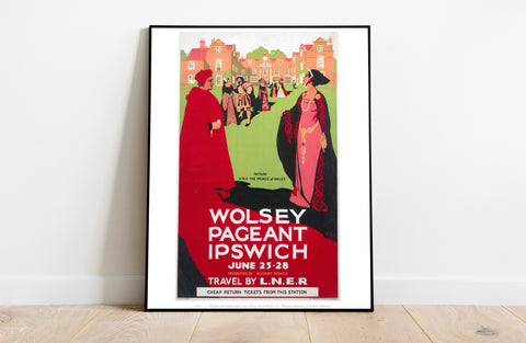 Wolsey Pageant Ipswich - Travel By Lner - Premium Art Print