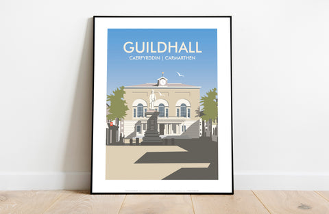 Guildhall, Caerfyrddin, By Dave Thompson Art Print
