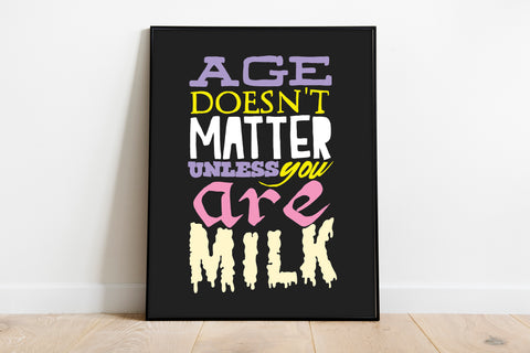 Age Doesn't Matter - 11X14inch Premium Art Print