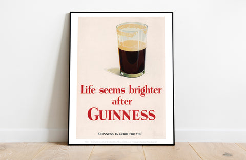 Life Seems Brighter After Guinness - Art Print