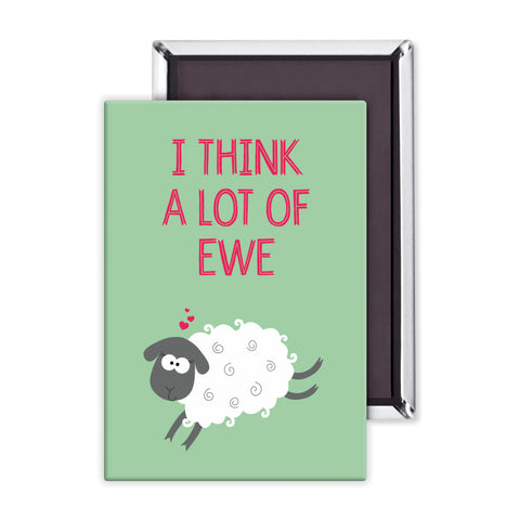 I Think a lot of Ewe Packaged Magnet
