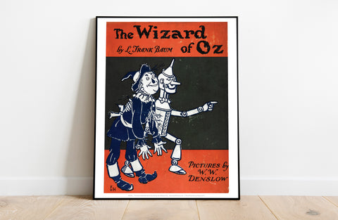 The Wizard Of Oz, Scare Crow, Tin Man, Art Print