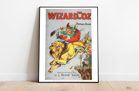 The Wizard Of Oz, Scarecrow, Tin Man, Dorothy,Toto Art Print