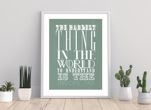 The Hardest Thing In The World - Art Print