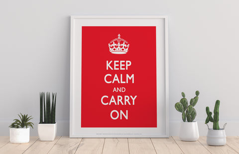 Keep Calm And Carry On - 11X14inch Premium Art Print
